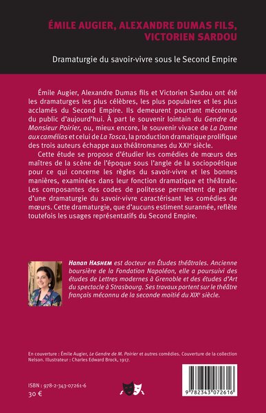 Emile Augier, Alexandre Dumas fils, Victorien Sardou, Dramaturgie du savoir-vivre sous le Second Empire (9782343072616-back-cover)