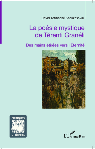 La poésie mystique de Térenti Granéli, Des mains étirées vers l'Eternité (9782343009650-front-cover)