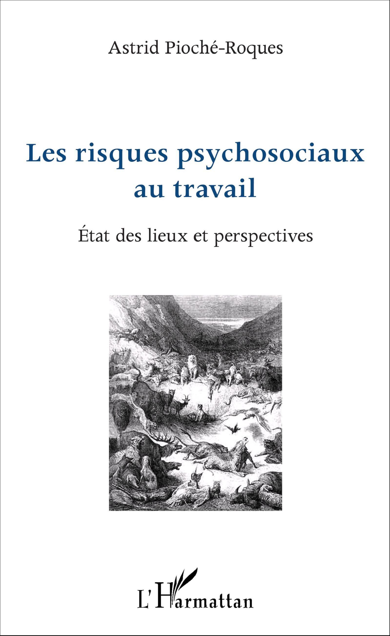 Les risques psychosociaux au travail, État des lieux et perspectives (9782343093383-front-cover)