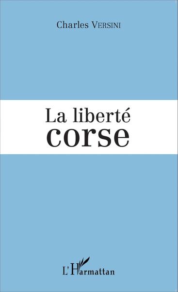 La liberté corse (9782343062167-front-cover)
