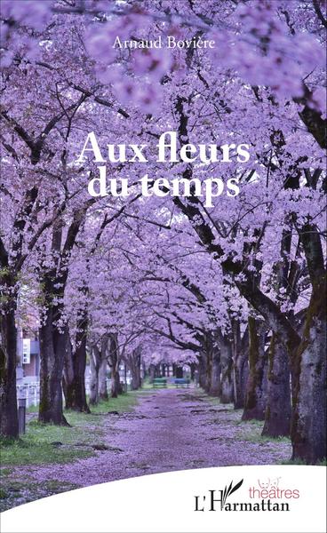 Aux fleurs du temps (9782343092980-front-cover)