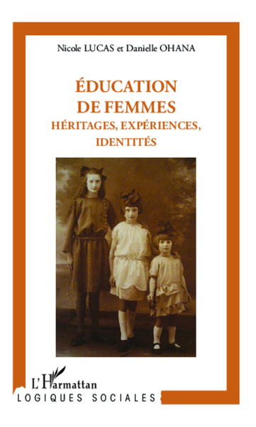 Éducation de femmes : héritages, expériences, identités (9782343010410-front-cover)