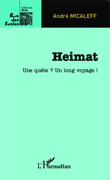 Heimat, Une quête ? Un long voyage ! (9782343050256-front-cover)
