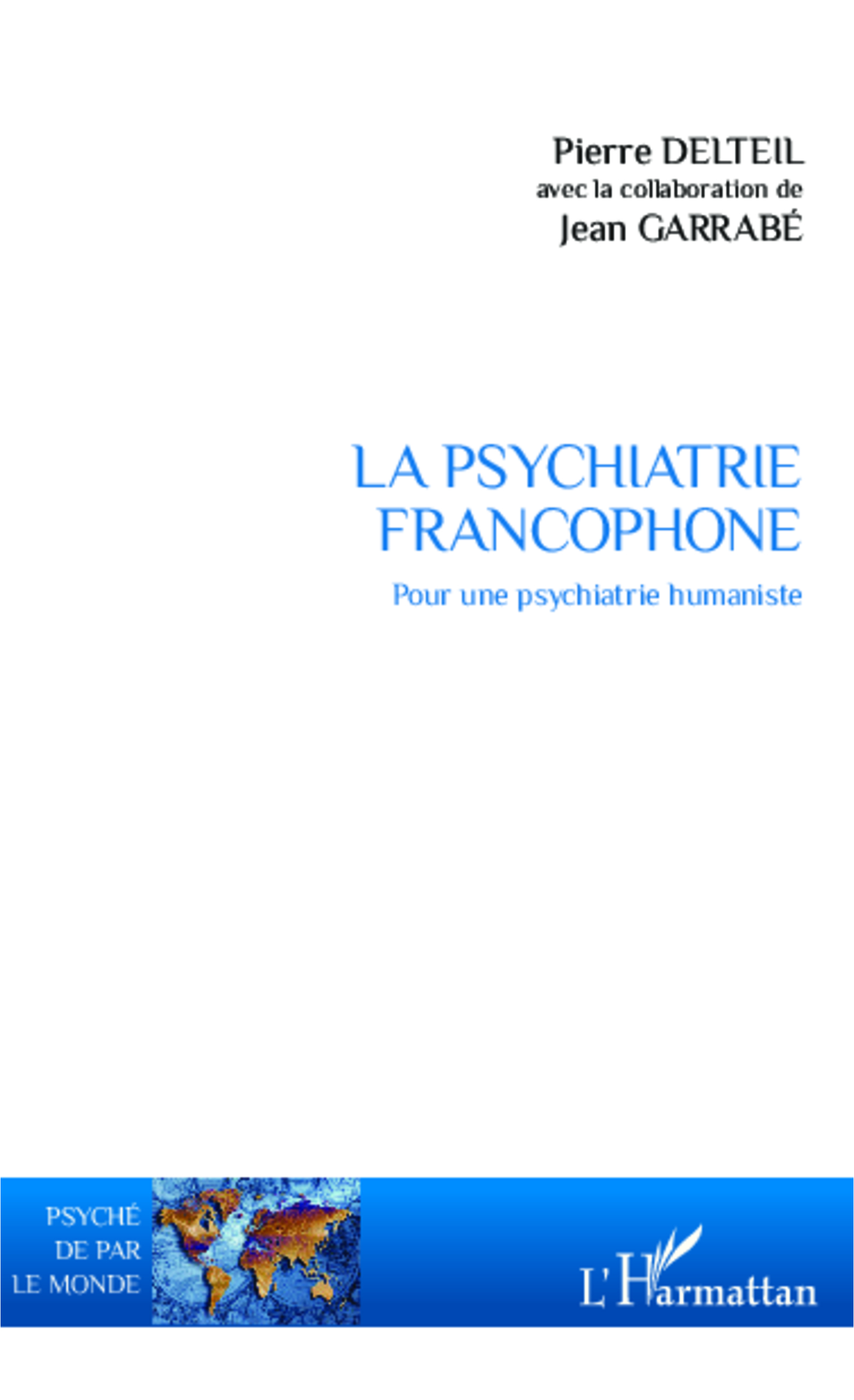 La psychiatrie francophone, Pour une psychiatrie humaniste (9782343036021-front-cover)