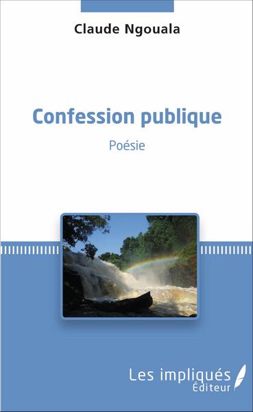 Confession publique, Poésie (9782343085357-front-cover)