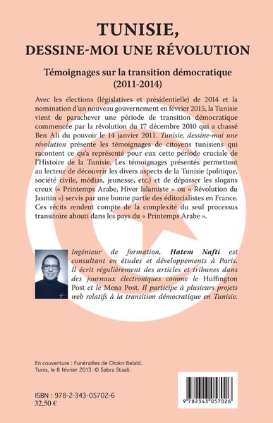 Tunisie, dessine-moi une révolution, Témoignages sur la transition démocratique (2011-2014) (9782343057026-back-cover)