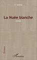 La Nuée blanche, Roman (9782343042121-front-cover)