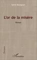 L'or de la misère, Roman (9782343054667-front-cover)