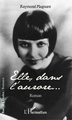 Elle, dans l'aurore, Roman (9782343021058-front-cover)