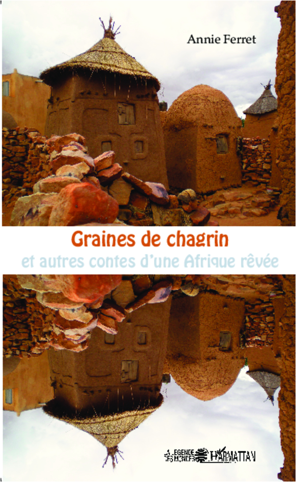 Graines de chagrin et autres contes d'une Afrique rêvée (9782343003917-front-cover)