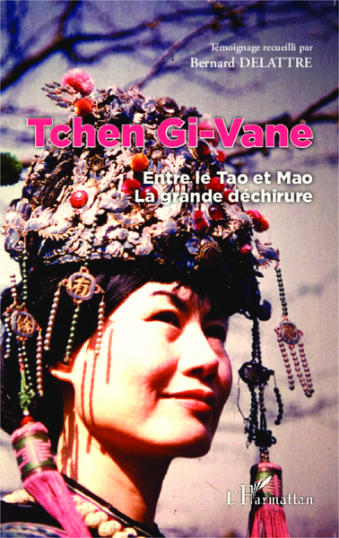 Tchen Gi-Vane, Entre le Tao et Mao - La grande déchirure (9782343031675-front-cover)