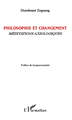 Philosophie et changement, Méditations axiologiques (9782343008738-front-cover)