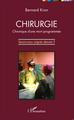 Chirurgie, Chronique d'une mort programmée - Serons-nous soignés demain ? (9782343060125-front-cover)