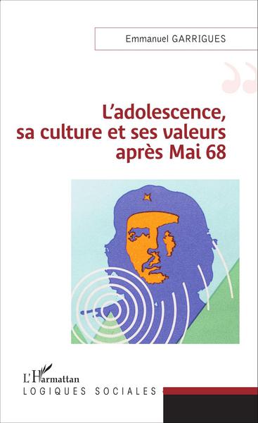 L'adolescence, sa culture et ses valeurs après 1968 (9782343031613-front-cover)
