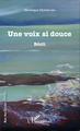 Une voix si douce, Récit (9782343062488-front-cover)