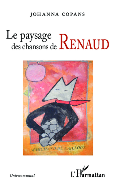 Le paysage des chansons de Renaud (9782343032696-front-cover)