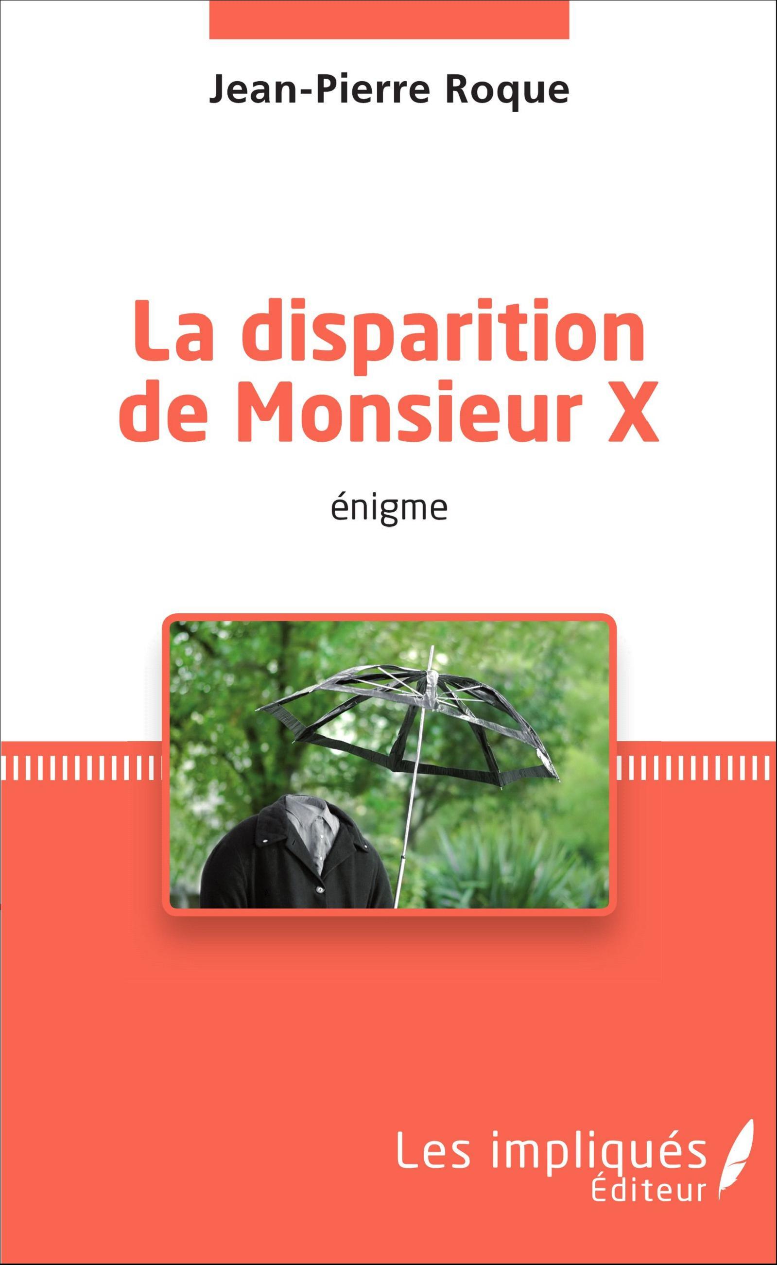 La disparition de Monsieur X, énigme (9782343083360-front-cover)