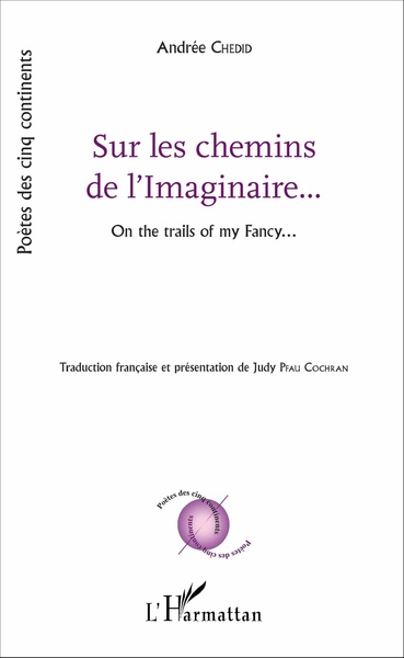 Sur les chemins de l'Imaginaire..., On the trails of my Fancy... - Traduction française et présentation de Judy Pfau Cochran (9782343099170-front-cover)