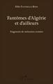 Fantômes d'Algérie et d'ailleurs, Fragments de mémoires croisées (9782343090177-front-cover)