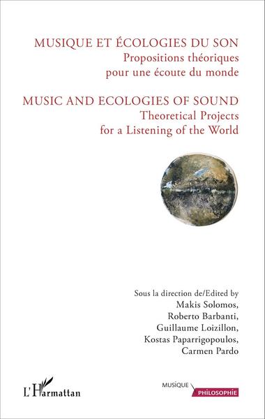 Musique et écologies du son, Propositions théoriques pour une écoute du monde (9782343086620-front-cover)