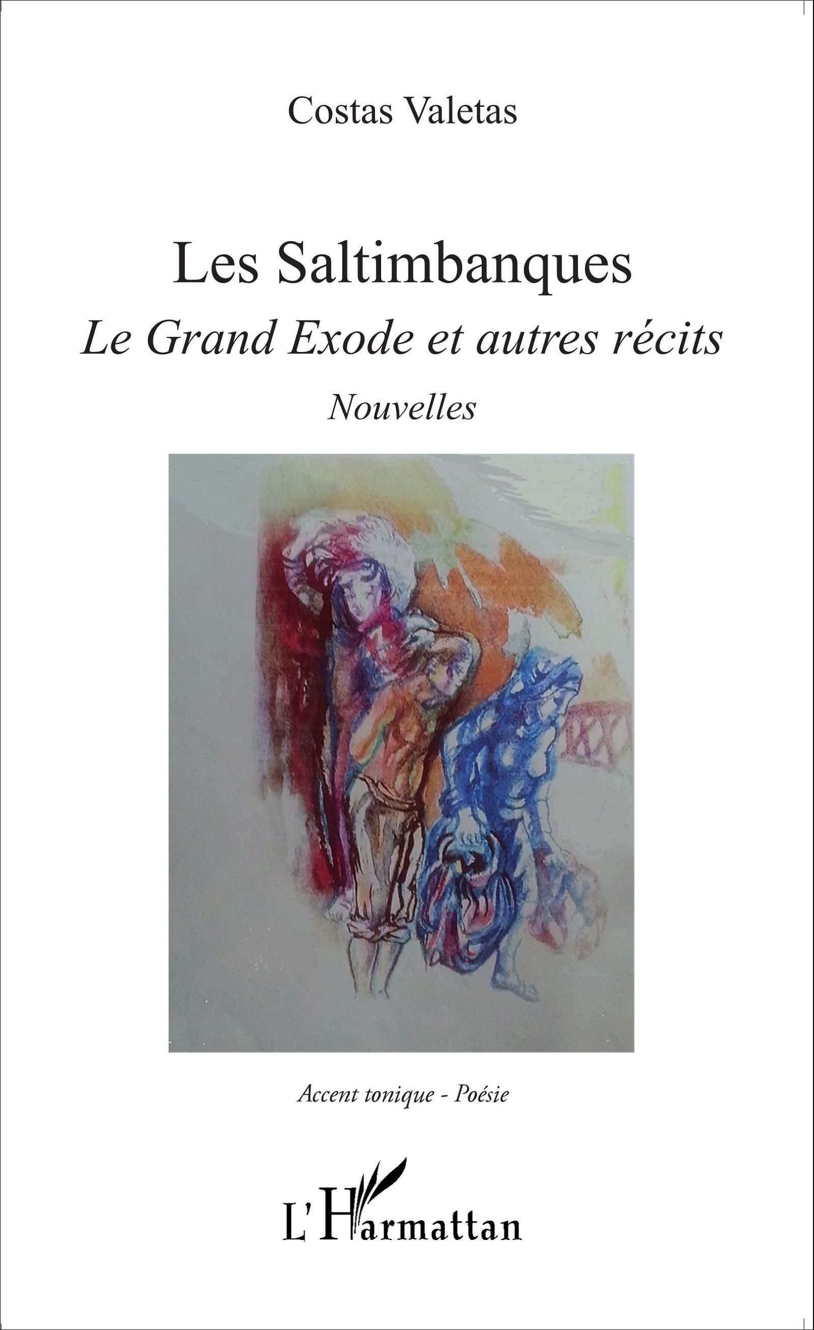 Les saltimbanques, Le Grand Exode et autres récits - Nouvelles (9782343058795-front-cover)