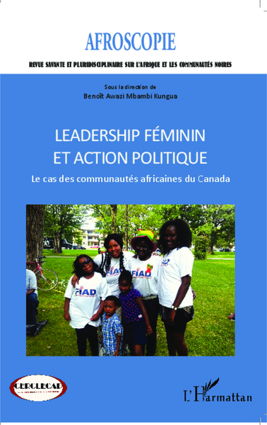Afroscopie, Leadership féminin et action politique, Le cas des communautés africaines du Canada (9782343022147-front-cover)