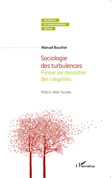 Sociologie des turbulences, Penser les désordres des inégalités (9782343054025-front-cover)