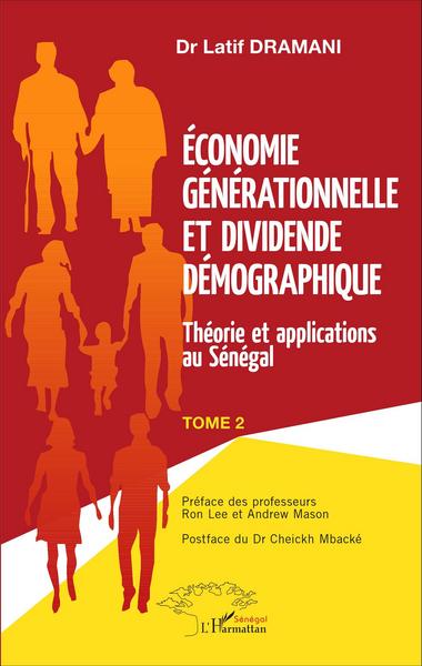 Économie générationnelle et dividende démographique, Théorie et applications au Sénégal - Tome 2 (9782343078229-front-cover)