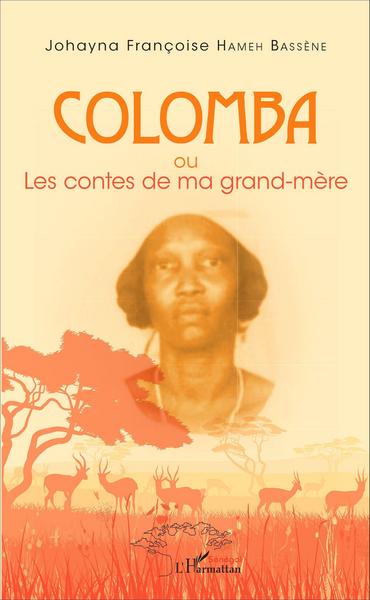 Colomba, ou - Les contes de ma grand-mère (9782343087566-front-cover)