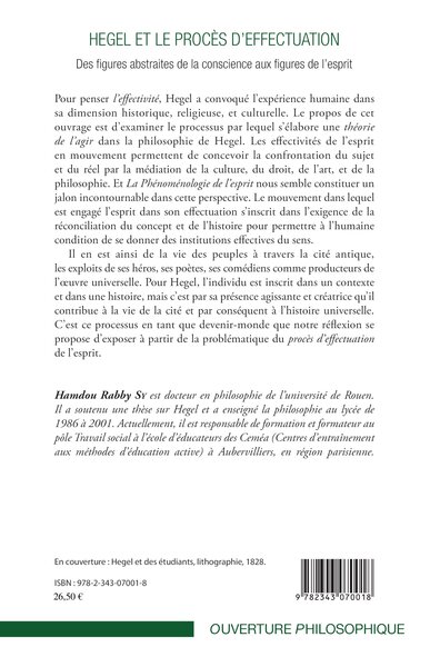 Hegel et le procès d'effectuation, Des figures abstraites de la conscience aux figures de l'esprit (9782343070018-back-cover)