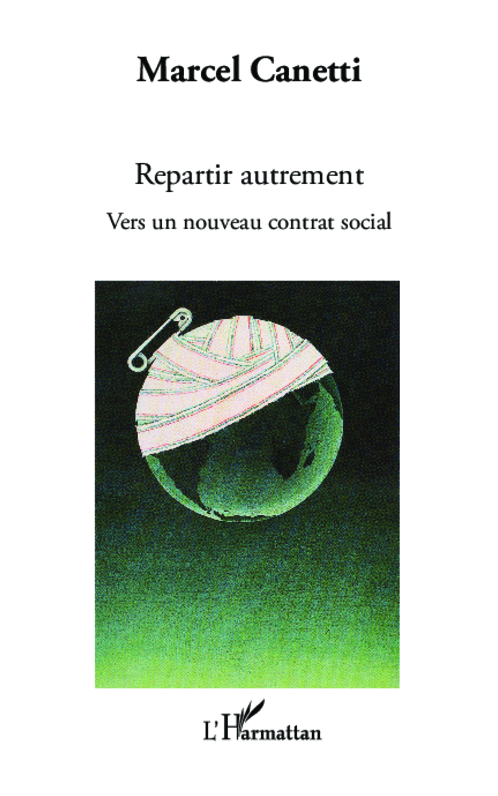 Repartir autrement, Vers un nouveau contrat social (9782343037738-front-cover)