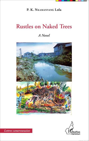 Rustles on Naked Trees, A Novel (9782343067148-front-cover)