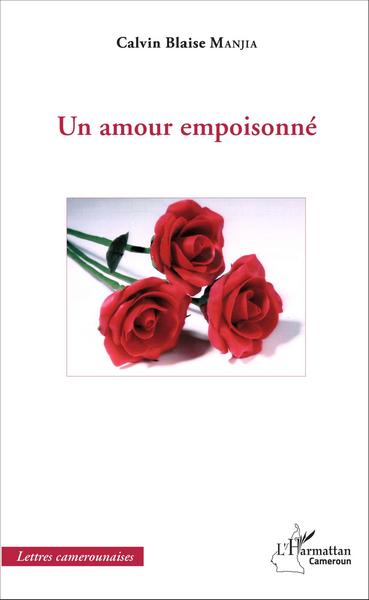 Un amour empoisonné (9782343087559-front-cover)