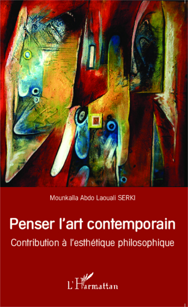 Penser l'art contemporain, Contribution à l'esthétique philosophique (9782343045474-front-cover)
