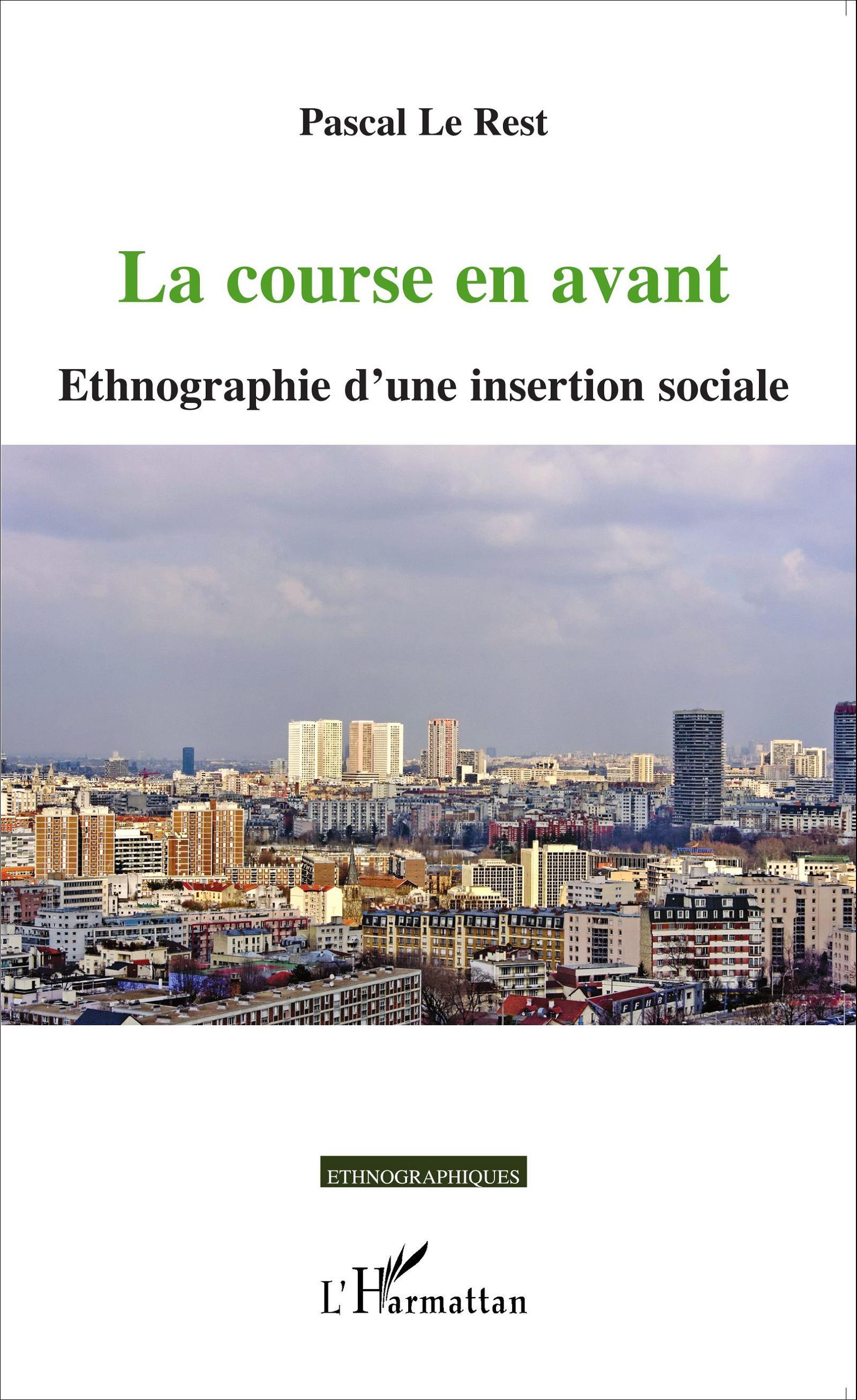 La course en avant, Ethnographie d'une insertion sociale (9782343067964-front-cover)