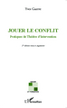 Jouer le conflit, Pratiques de Théâtre d'Intervention - 2nde édition revue et augmentée (9782343026008-front-cover)