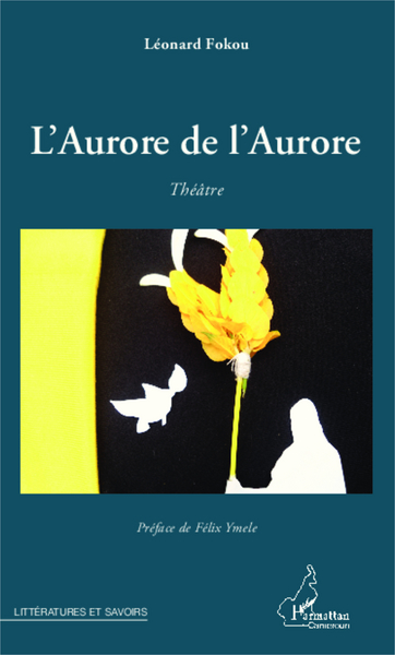 L'Aurore de l'Aurore, Théâtre (9782343012766-front-cover)