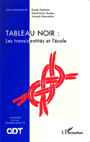 Tableau noir : Les transidentités et l'école, Cahiers de la transidentité N° 4 (9782343038629-front-cover)