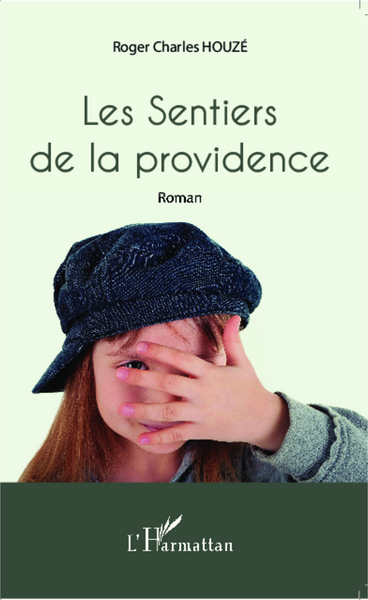 Les Sentiers de la providence, Roman (9782343025674-front-cover)