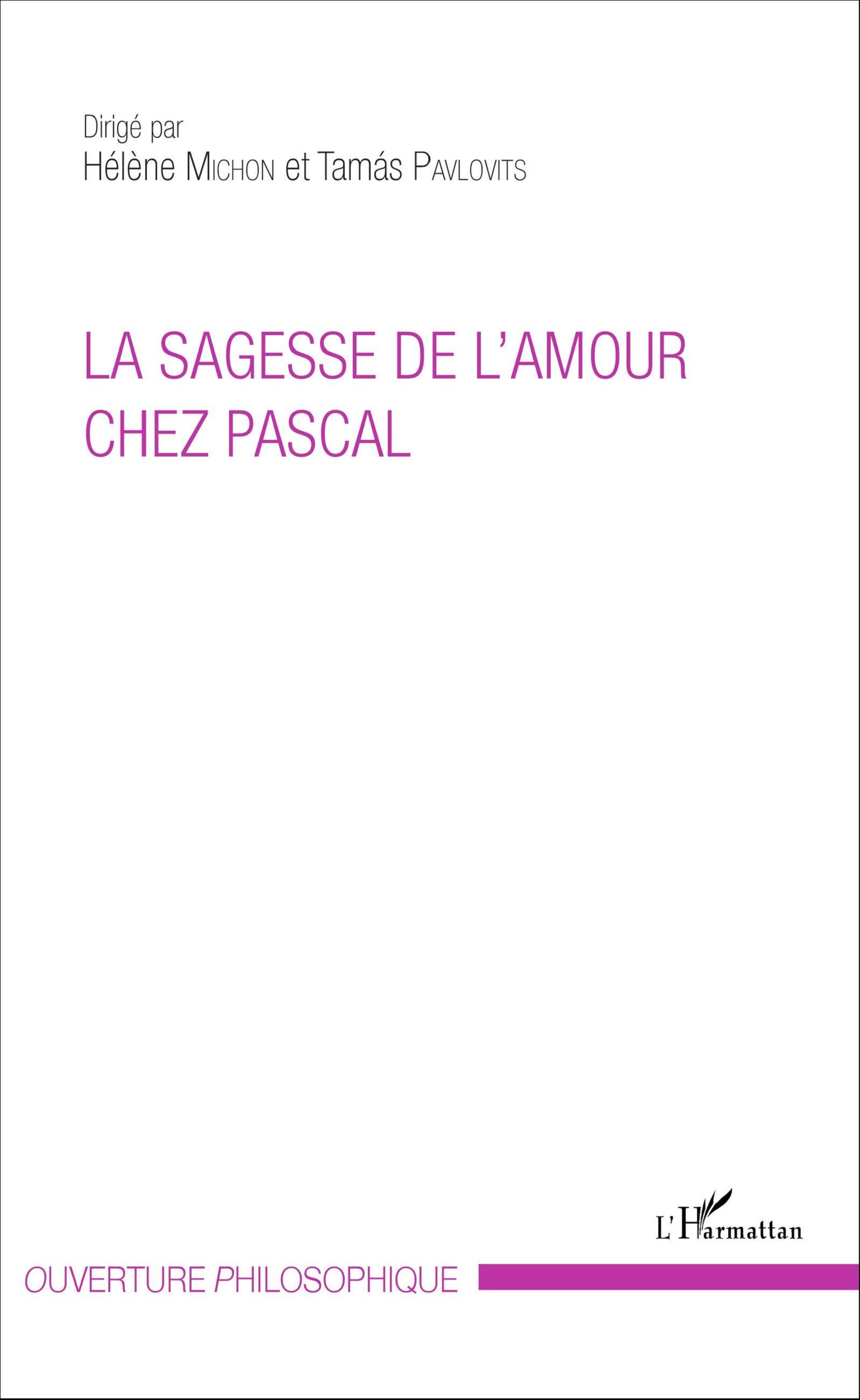 La sagesse de l'amour chez Pascal (9782343083315-front-cover)