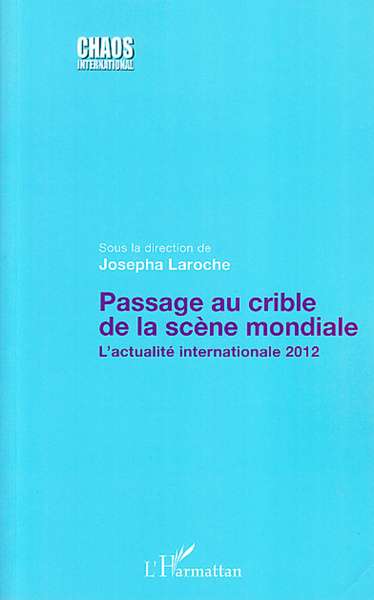 Passage au crible de la scène mondiale, L'actualité internationale 2012 (9782343003092-front-cover)