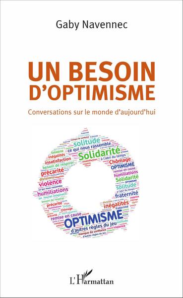 Un besoin d'optimisme, Conversations sur le monde d'aujourd'hui (9782343097640-front-cover)