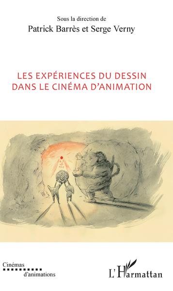 Les expériences du dessin dans le cinéma d'animation (9782343081625-front-cover)