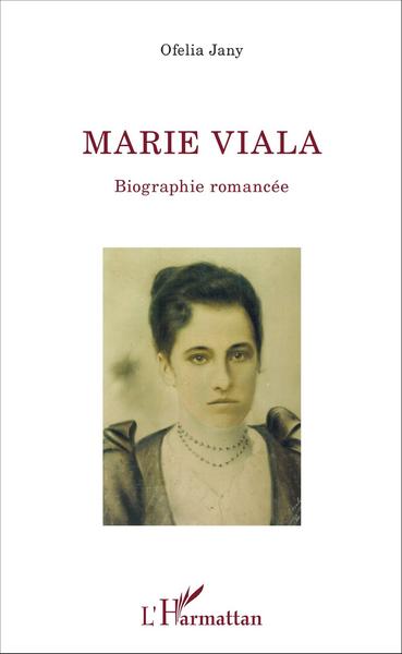 Marie Viala, Biographie romancée (9782343091105-front-cover)