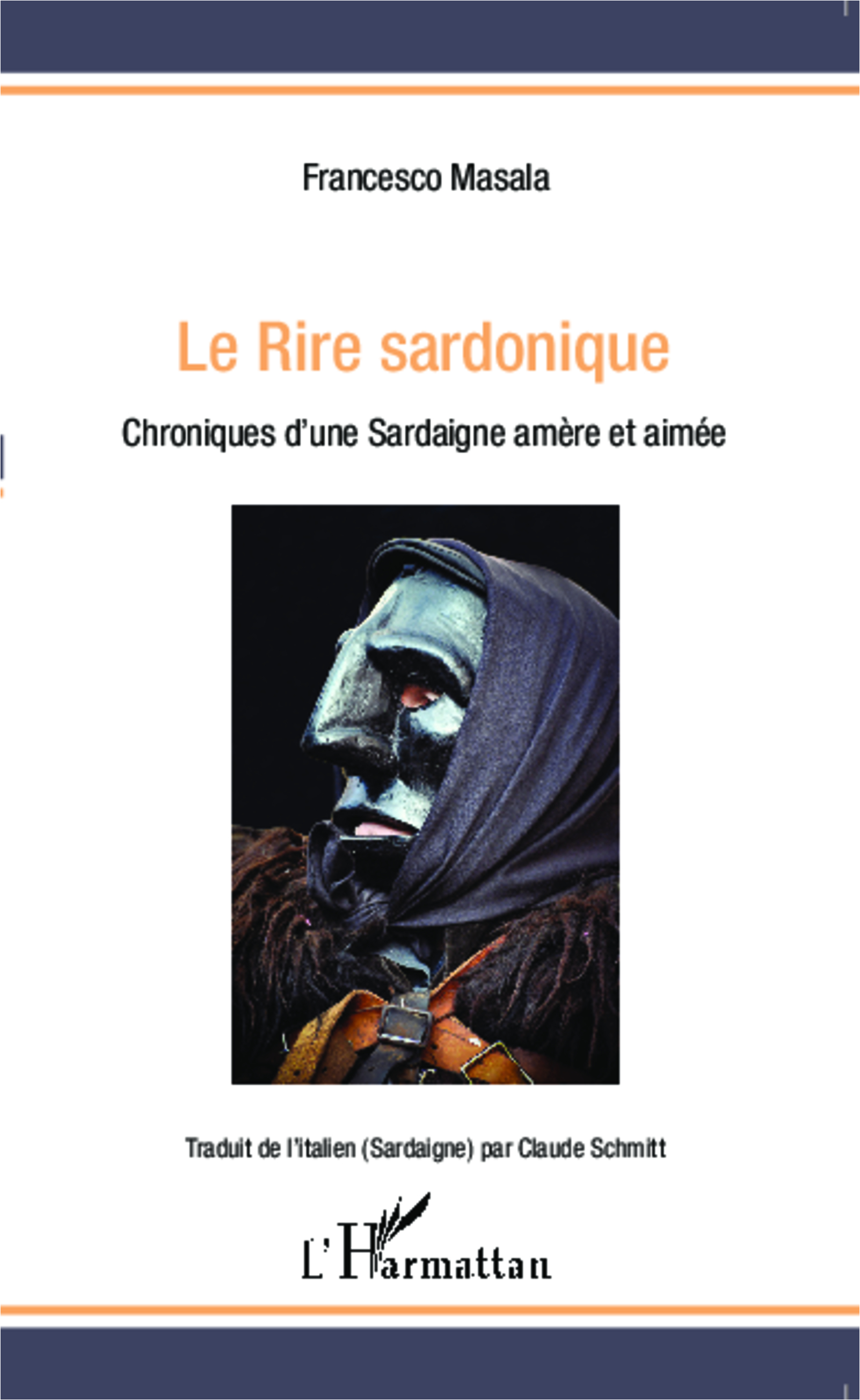 Le Rire sardonique, Chroniques d'une Sardaigne amère et aimée (9782343049007-front-cover)