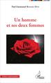 Un homme et ses deux femmes (9782343059884-front-cover)