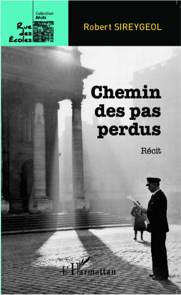 Chemin des pas perdus, Récit (9782343029108-front-cover)