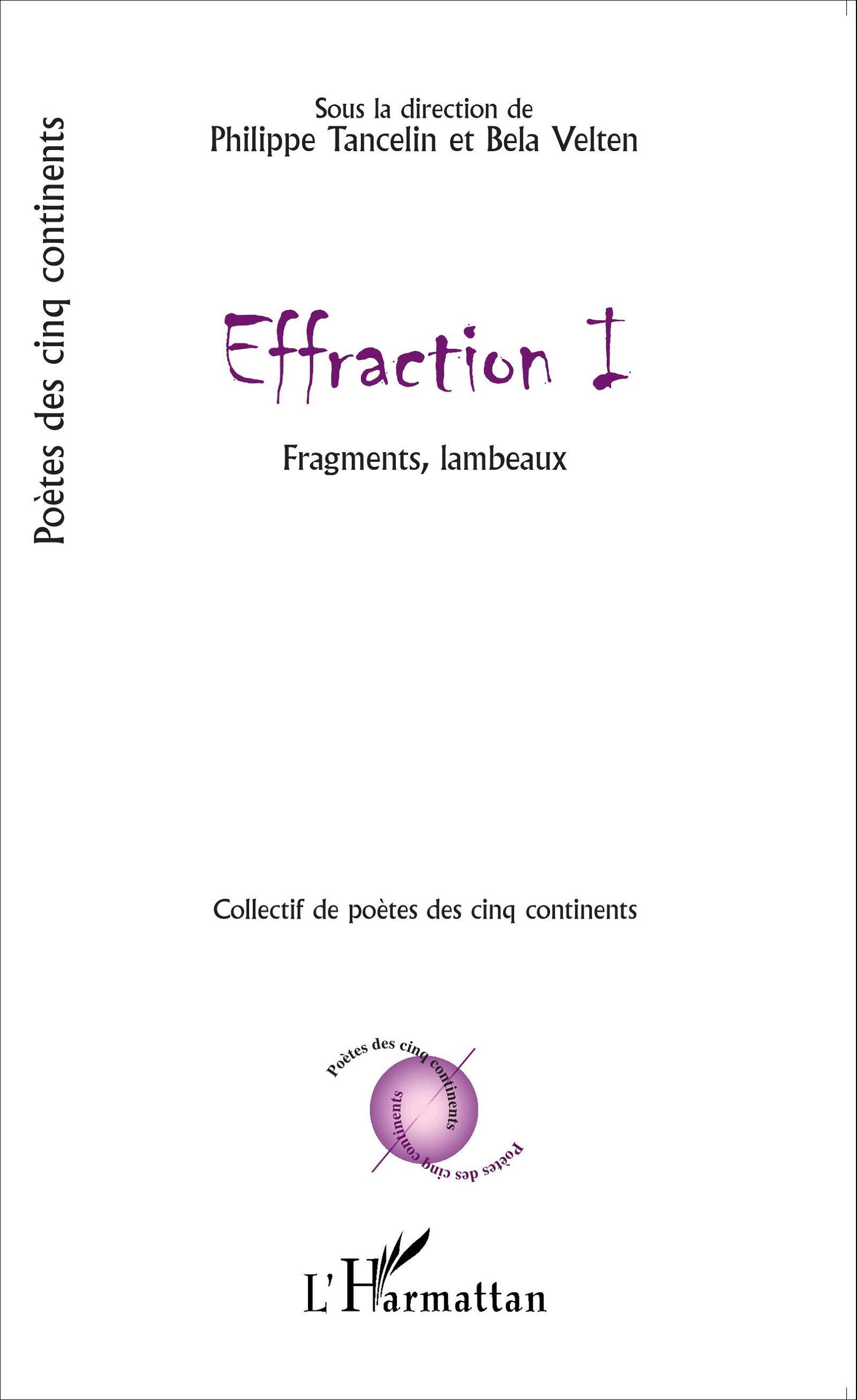 Effraction I, Fragments, lambeaux - Collectif de Poètes des cinq continents (9782343069593-front-cover)