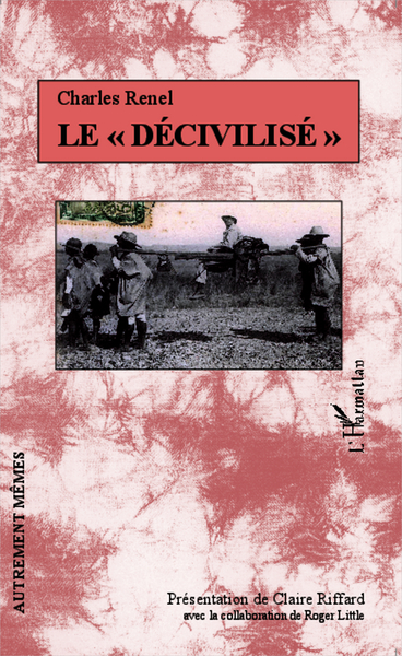 Le "décivilisé" (9782343044033-front-cover)
