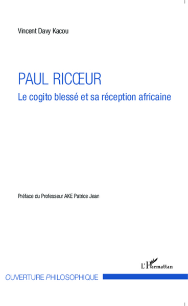 Paul Ricoeur, Le cogito blessé et sa réception africaine (9782343037134-front-cover)